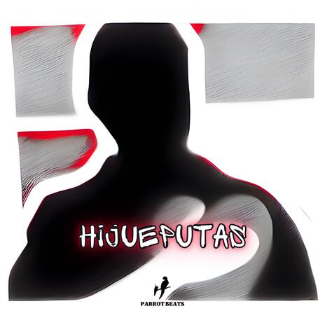 Hijueputas | Boomplay Music