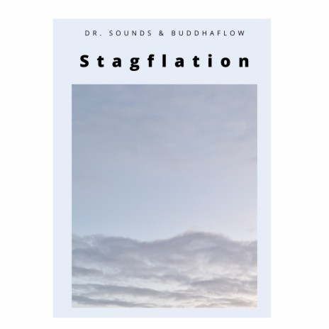 Stagflation ft. Buddhaflow | Boomplay Music