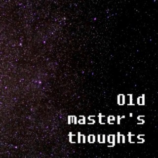 Old Master's Thoughts