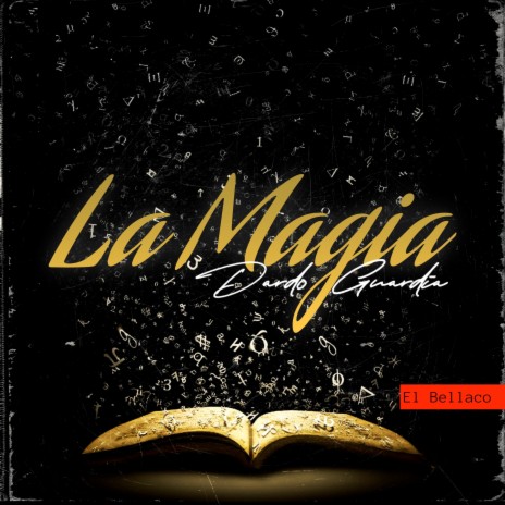 La Magia ft. Dardo Guardia | Boomplay Music