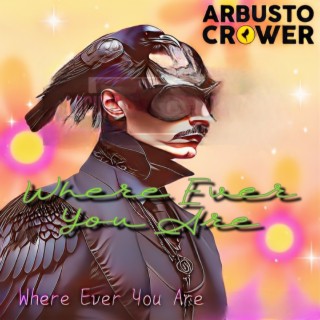Where Ever You Are