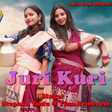 Juri Kuri (Santhali Song) ft. Tina Hembrom | Boomplay Music