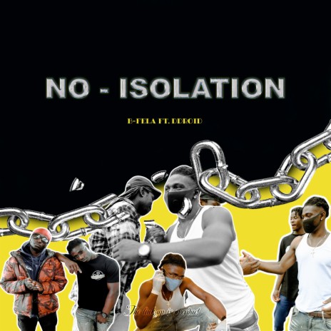 No-Isolation ft. DDROID | Boomplay Music