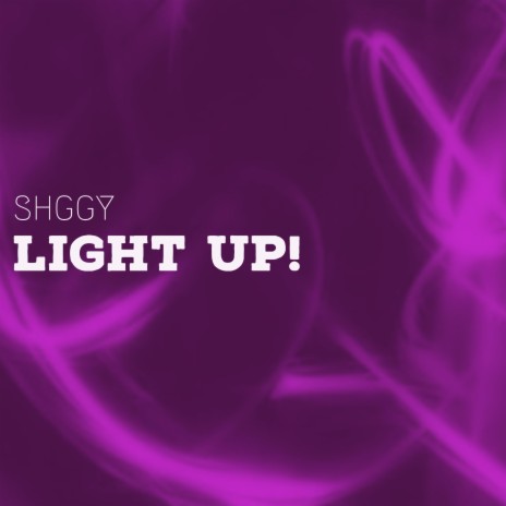 Light Up! | Boomplay Music