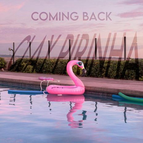 Coming Back | Boomplay Music