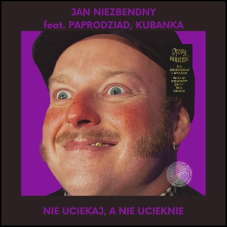 Nie uciekaj, a nie ucieknie (Single Version) ft. Paprodziad & Kubanka