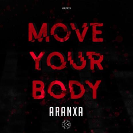 Move Your Body | Boomplay Music