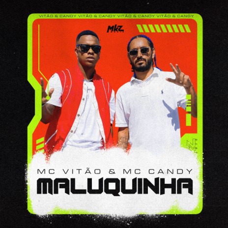 Maluquinha ft. Mc Candy | Boomplay Music