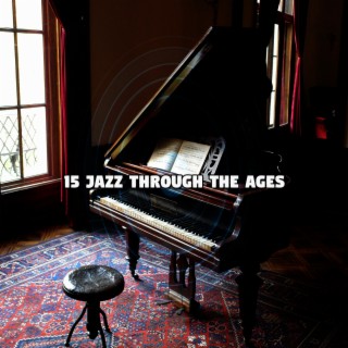 15 Jazz Through The Ages