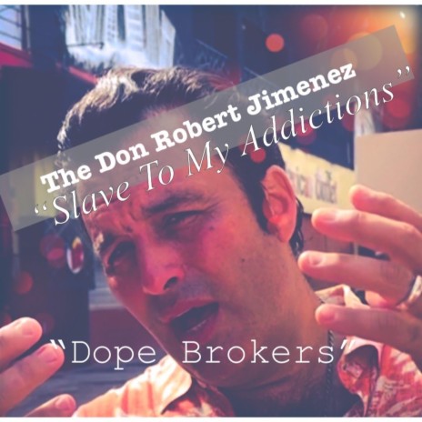 Slave To My Addictions | Boomplay Music
