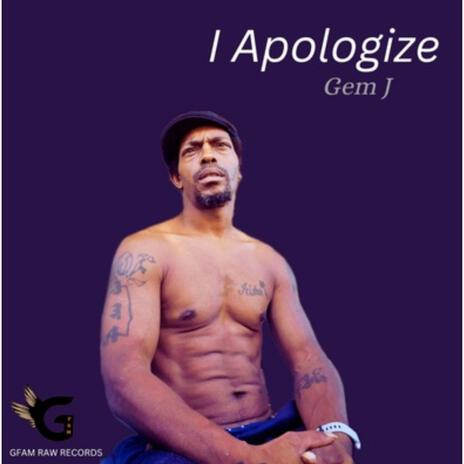 I Apologize | Boomplay Music