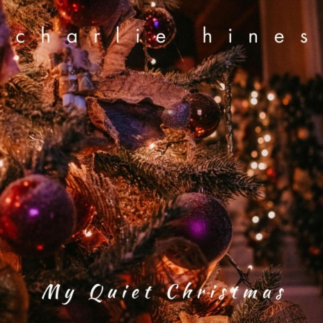 My Quiet Christmas | Boomplay Music