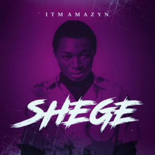 SHEGE lyrics | Boomplay Music