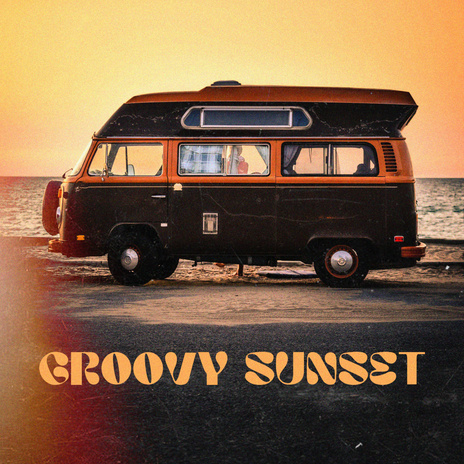 Groovy Sunset | Boomplay Music