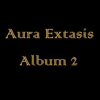 Aura Extasis - Vol. 2