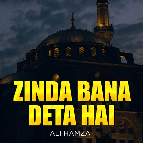 Zinda Bana Deta Hai | Boomplay Music