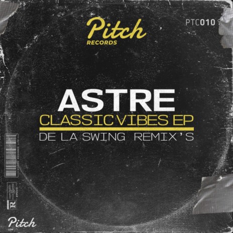 Classic vibes (De La Swing Remix)