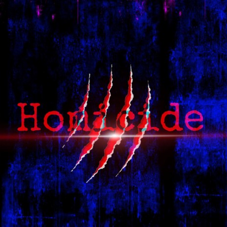 Homicide | Boomplay Music