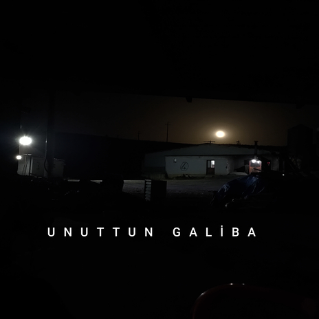 Unuttun Galiba | Boomplay Music