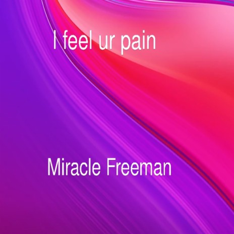 I feel ur pain | Boomplay Music