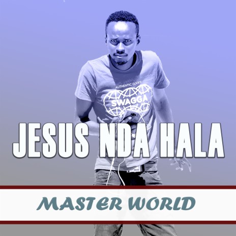 Jesus Nda Hala | Boomplay Music