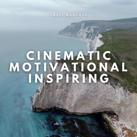 Cinematic Motivational Inspiring | Boomplay Music