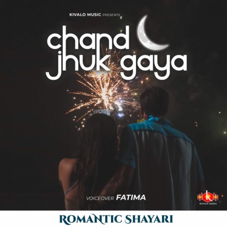 Romantic Shayari Female - Chand Jhuk Gaya
