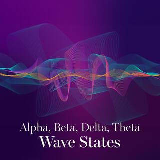 Alpha, Beta, Delta, Theta Wave States