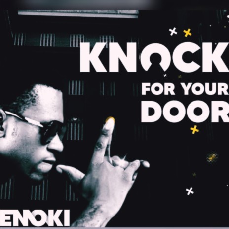 Knock for your Door | Boomplay Music