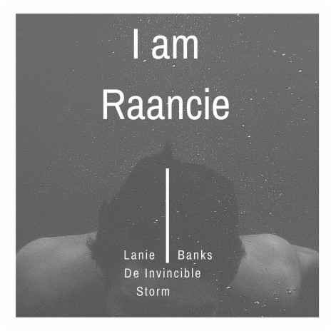 I am raancie (feat. De Invincible Storm)