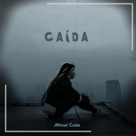 Caída | Boomplay Music