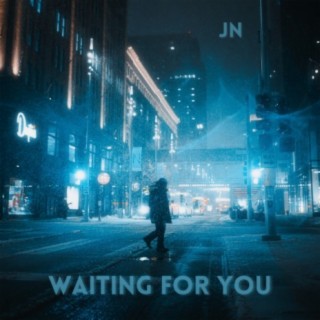 Waiting For You