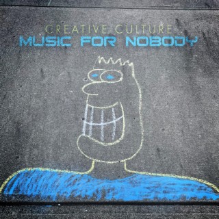 Music for Nobody