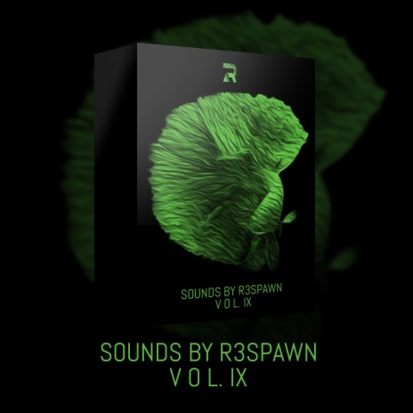 Sounds by R3SPAWN Vol. 09