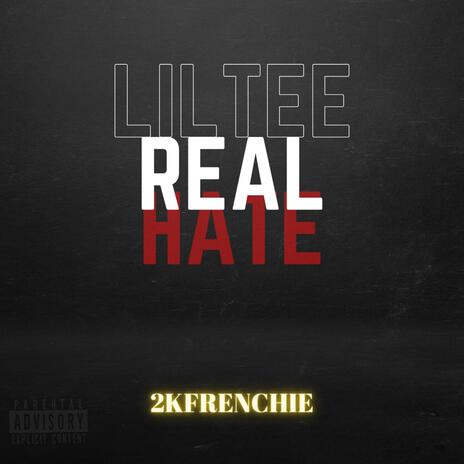 Real Hate ft. 2KFRENCHIE | Boomplay Music