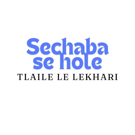 Chaba se hole | Boomplay Music