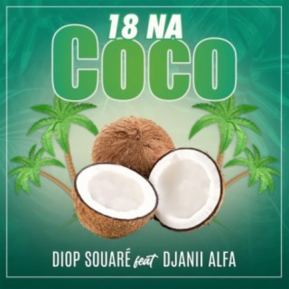 18 Na coco (feat. Djanii Alfa)