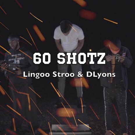 60 Shotz ft. Lingoo Stroo | Boomplay Music