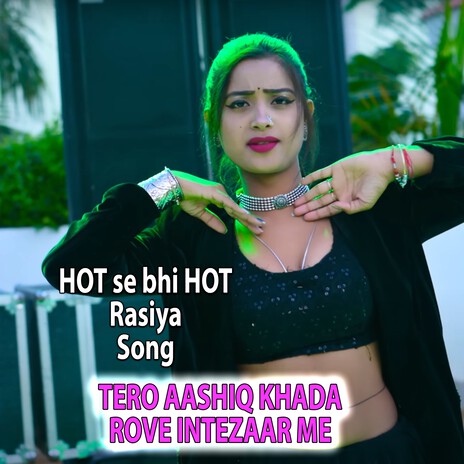 Tero Aashiq Khada Rove Intezaar Me ft. Arjun Chahal | Boomplay Music