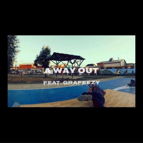 A way out (God Body Muzic mix) ft. Grafeezy | Boomplay Music
