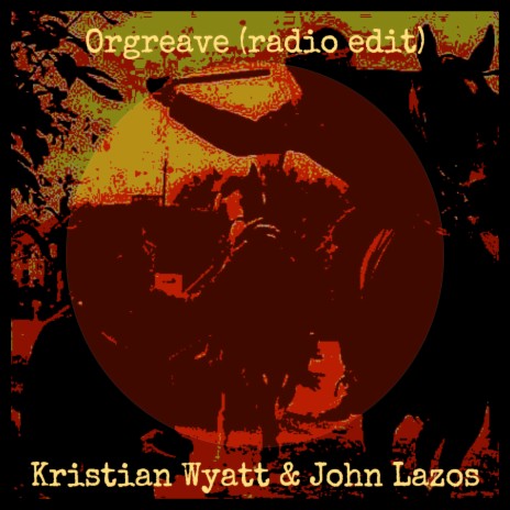 Orgreave (Radio Edit) ft. John Lazos | Boomplay Music