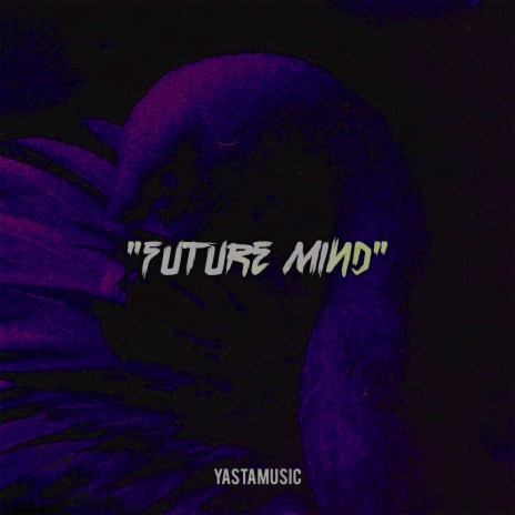 Future Mind | Boomplay Music