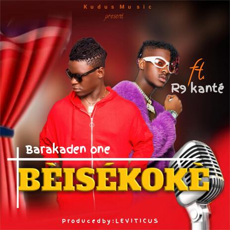 BEISEKOKE (feat. R9-Kanté) | Boomplay Music