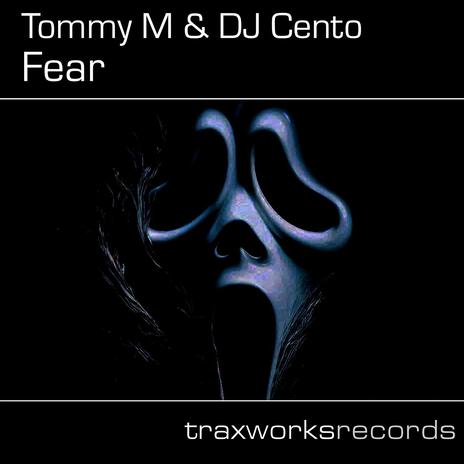 Fear ft. DJ Cento | Boomplay Music
