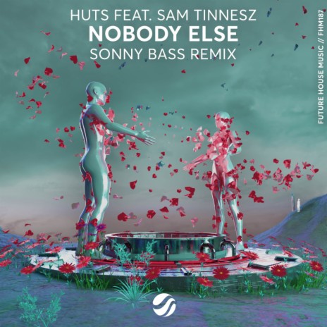 Nobody Else (Sonny Bass Remix) ft. Sam Tinnesz & Sonny Bass | Boomplay Music
