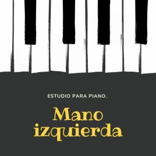 Estudio para piano. Solo mano izquierda.