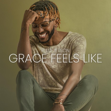 Grace Feels Like | Boomplay Music