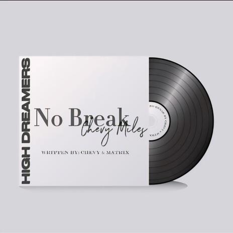 No Break | Boomplay Music