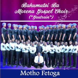Bahumutsi Ba Morena Gospel Choir