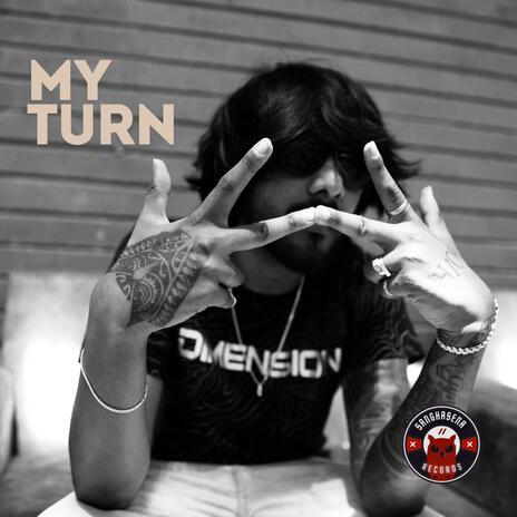 My Turn | Boomplay Music